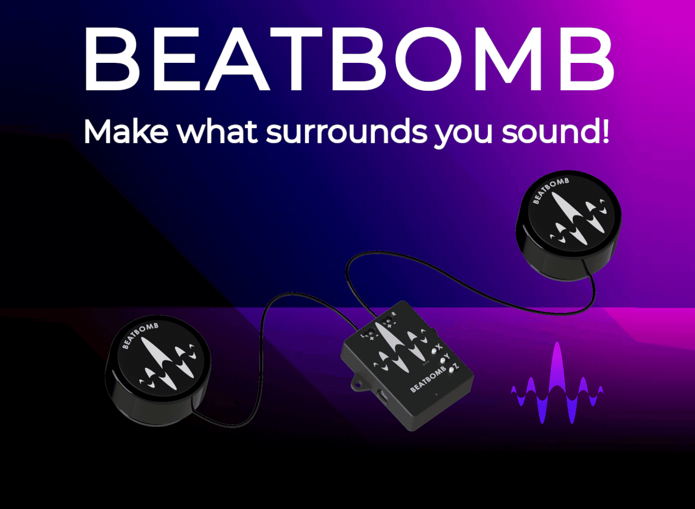 BEATBOMB: Make What Sorrounds You Sound!