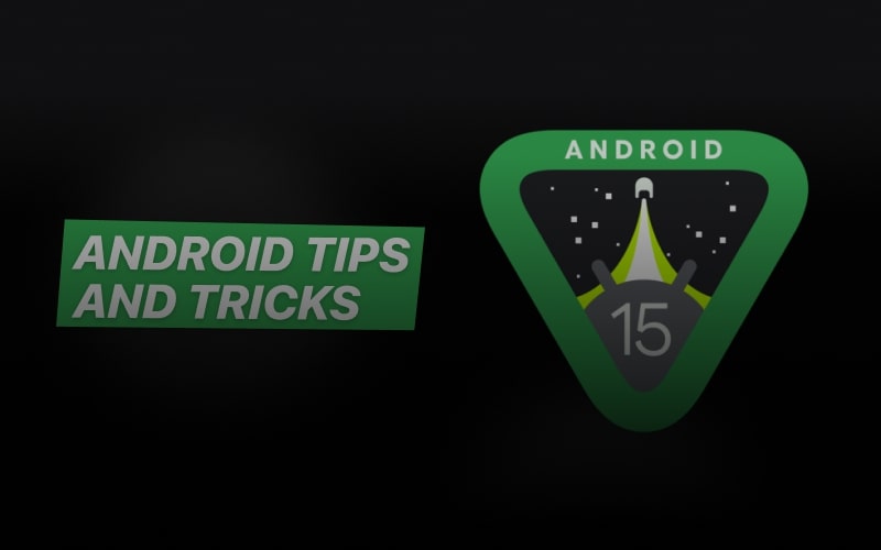 android tips and tricks
